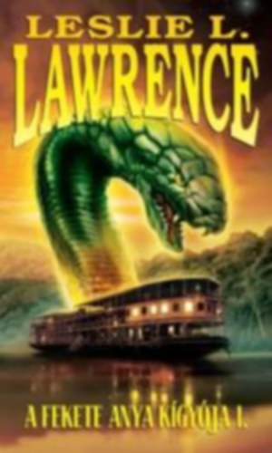 Leslie L. Lawrence - A fekete anya kígyója I.