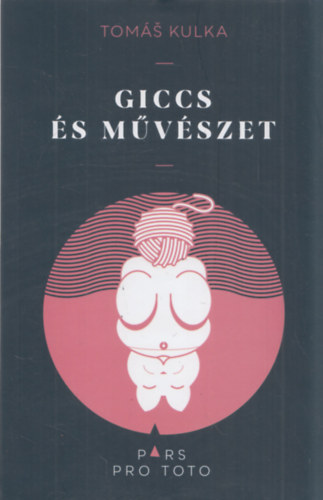 Toms Kulka - Giccs s mvszet