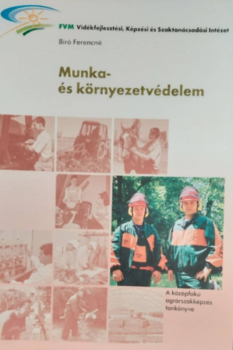Bíró Ferencné - Munka- és környezetvédelem