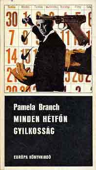 Pamela Branch - Minden h�tf�n gyilkoss�g