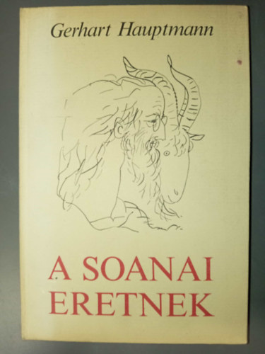 Gerhart Hauptmann, Reich Károly (ill.) - A soanai eretnek (illusztrált kiadás Reich Károly rajzaival)