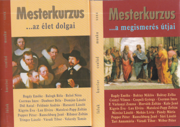 Palcs� M�ria ( szerk. ), Zsolnai Margit (szerk.) - 2 db. Mesterkurzus - A megismer�s �tjai + Az �let dolgai (tanulm�nyk�tet)