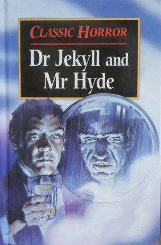 Robert Louis Stevenson, Joan Cameron, Terry Gabbey (illus.) - Dr. Jekyll and Mr. Hyde (Classic Horror)