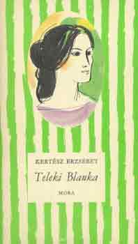 Kertsz Erzsbet - Teleki Blanka