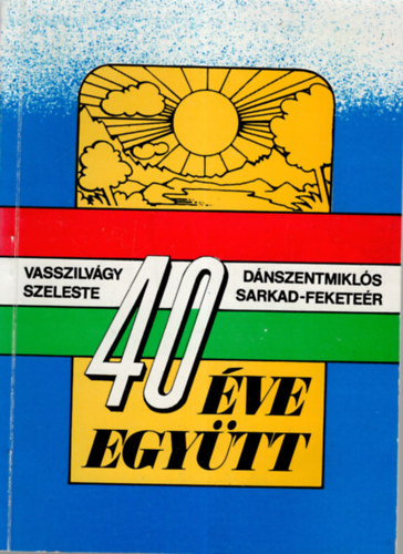 Dr. Elek Jnos, Tth Benedek, Major Lajos - Negyven ve egytt
