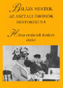 Balzs mester (Draveczky B.) - Hres emberek kedves telei