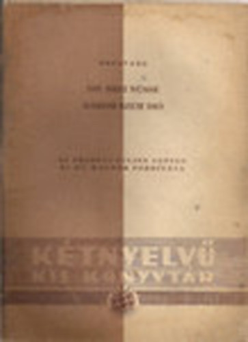 Kleist, Erich Loest, Anna Seghers, Erich Kstner, Fallada, Ludwig Brne, Brentano - Ktnyelv Kis Knyvtr fzetek: Hrom szem di + Rvid rsok + A karbonrik s a flem + A maga szerencsjnek kovcsa + Gigi s Lumpi + A mestertolvaj + Emlkezs hza + A kldtt kislnya + Mikor lesz vgre lelked? + A chil