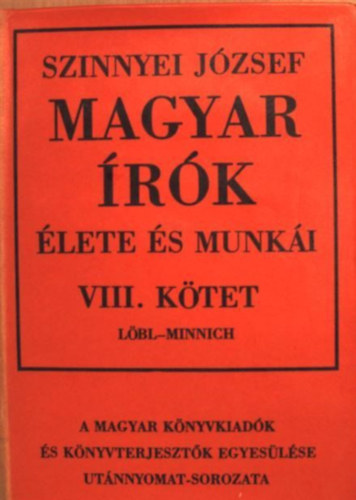 Szinnyei J�zsef - Magyar �r�k �lete �s munk�i VIII.