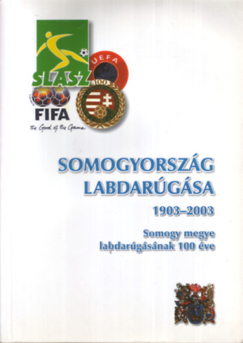 Somogyország labdarúgása 1903-2003