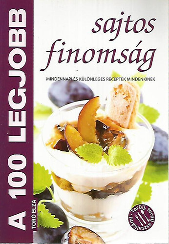 A 100 legjobb sajtos finoms�g+33 sajtos finoms�g - L�p�sr�l l�p�sre 2db