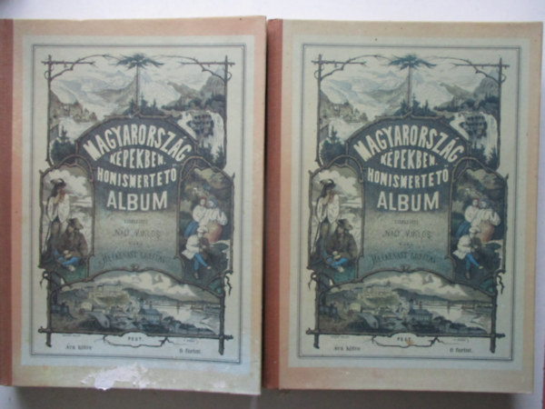 Nagy Mikl�s - Magyarorsz�g k�pekben I-II. - Honismertet� album (reprint)