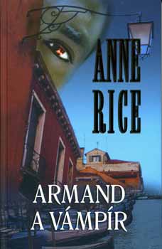 Anne Rice - Armand a vmpr