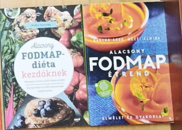Mezei Elmira- Bartha Ákos, Mollie Tunitsky - 2db alacsony FODMAP-étrenddel kapcsolatos mű - Alacsony FODMAP-étrend, Alacsony FODMAP-diéta kezdőknek