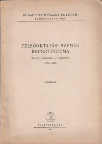 Felsoktatsi szemle repertriuma 1952-1961