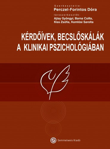 Dr. Perczel Forintos Dra (szerk.), Kiss Zsfia, Ajtay Gyngyi - Krdvek, becslsklk a klinikai pszicholgiban