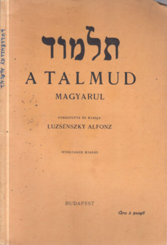 Luzs�nszky Alfonz - A Talmud - Magyarul