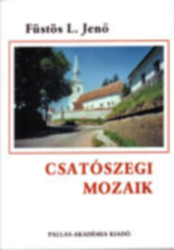 F�st�s L. Jen� - Csat�szegi mozaik