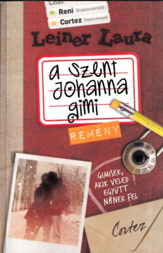 Leiner Laura - A Szent Johanna gimi 5. - Remny