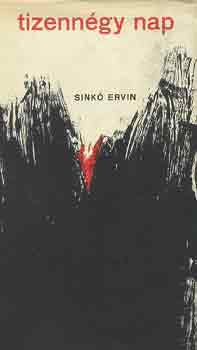 Sinkó Ervin - Tizennégy nap