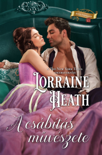 Lorraine Heath - A cs�b�t�s m�v�szete
