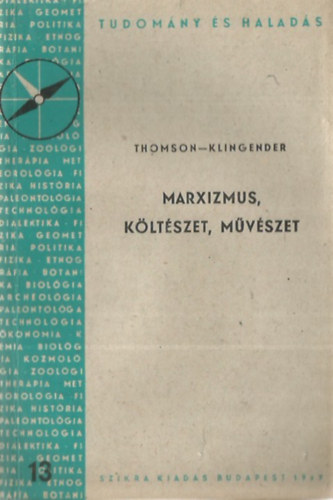Thomson; Klingender - Marxizmus, költészet, művészet