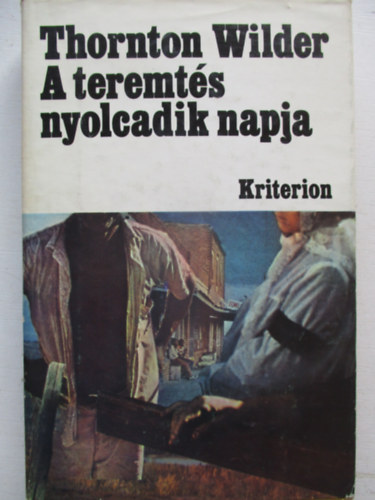 Thornton Wilder - A teremtés nyolcadik napja