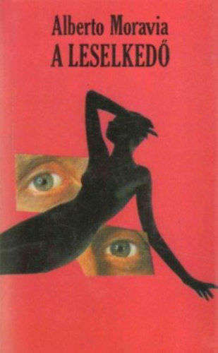 Alberto Moravia - A leselkedő