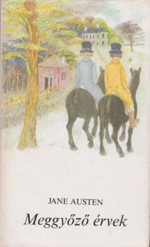 Jane Austen - Meggyőző érvek