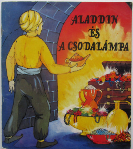 Fekete Ildik (szerk.) - Aladdin s a csodalmpa