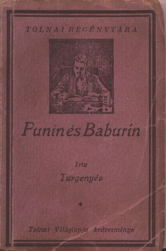 Ivan Turgenyev - Punin és Baburin (Tolnai Regénytára)