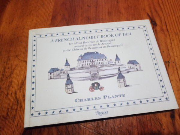 Charles Plante - A French Alphabet Book of 1814