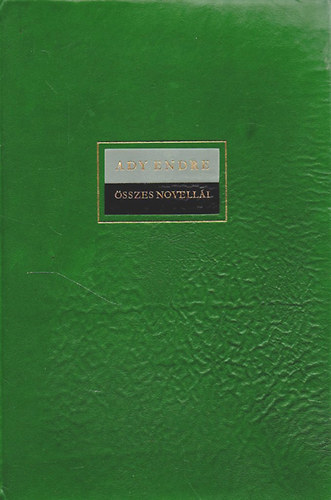 Ady Endre - Ady Endre összes novellái