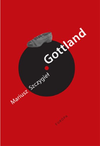 Szczygie, Mariusz - Gottland