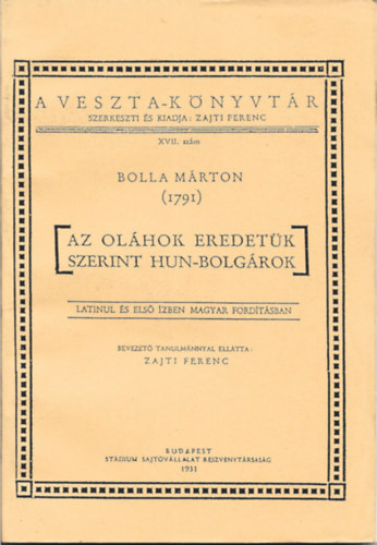 Bolla Márton - Az oláhok eredetük szerint hun-bolgárok