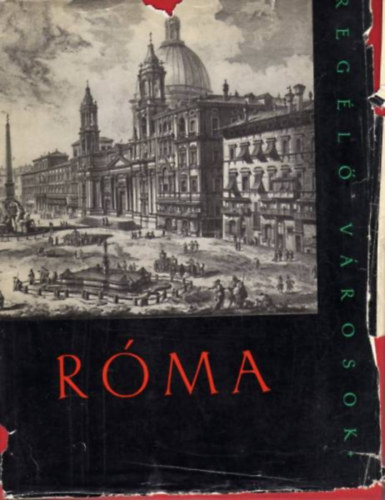 Lontay L�szl�-L�ng P�ln� - R�ma (Reg�l� v�rosok)