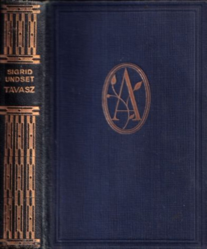 Sigrid Undset - Tavasz