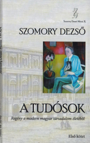 Szomory Dezső - A tudósok I-II.