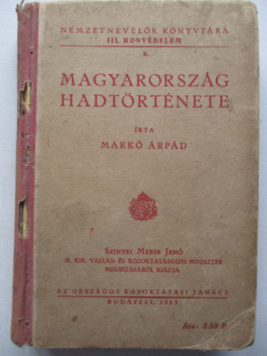 Markó Árpád - Magyarország hadtörténete