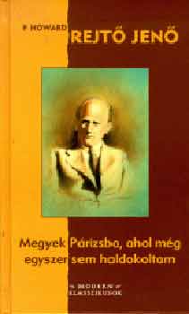 Rejt� Jen� - Megyek P�rizsba, ahol m�g egyszer sem haldokoltam