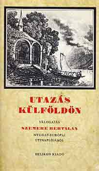 Szemere Bertalan - Utazs klfldn