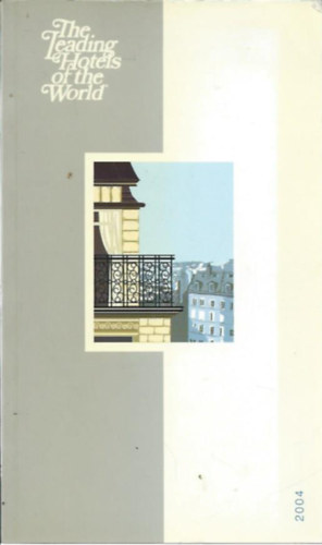 The Leading Hotels of the World 2004 (A vil�g vezet� sz�llod�i 2004)