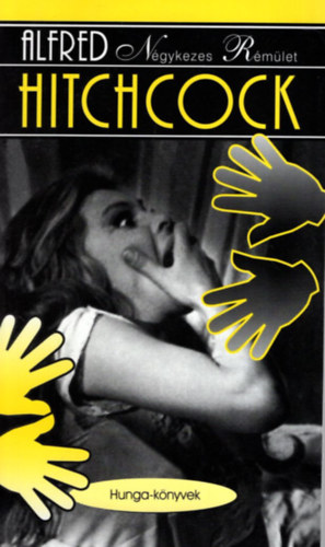 A. Hitchcock - Négykezes rémület