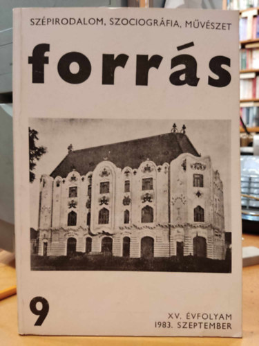 Hatvani D�niel - Forr�s - Sz�pirodalom, szociogr�fia, m�v�szet 9 - XV. �vfolyam 1983. szeptember