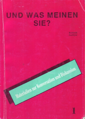 Balzsik-Szablyr - Und Was Meinen Sie? 1