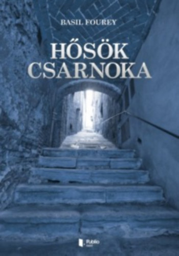 Basil Fourey - Hsk csarnoka
