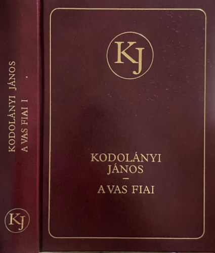 Kodolányi János - A vas fiai I.