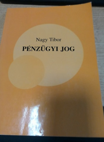 Nagy Tibor - Pnzgyi jog