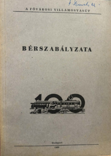 A Fővárosi Villamosvasút - Bérszabályzata 1966.