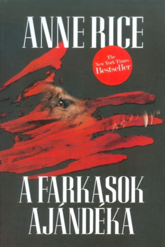 Anne Rice - A farkasok ajndka