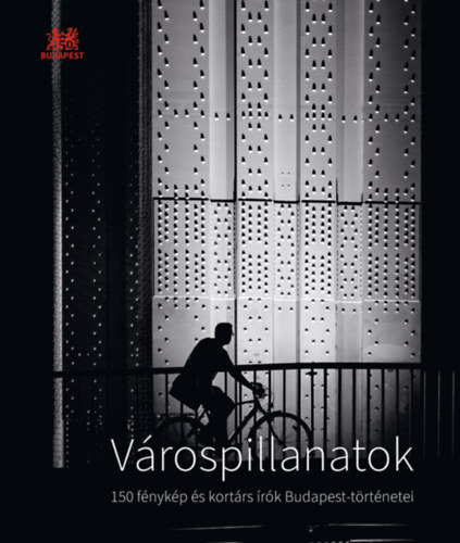 Szeg Jnos (szerk.) - Vrospillanatok